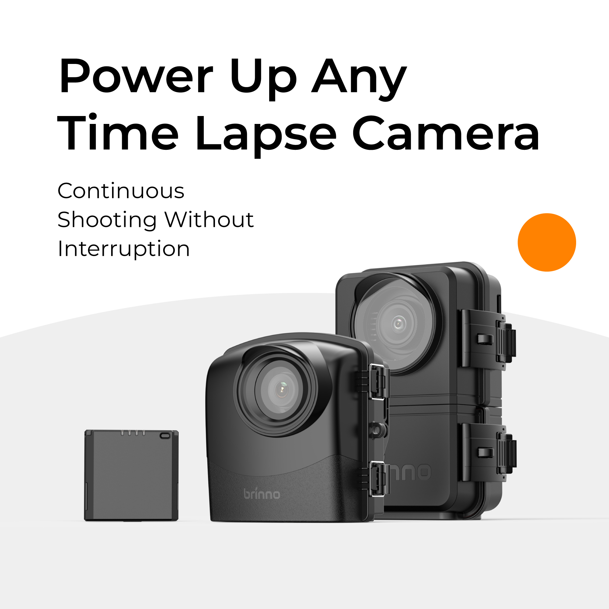 Brinno cameras with battery: Power up any time lapse camera, continuous shooting without interruption